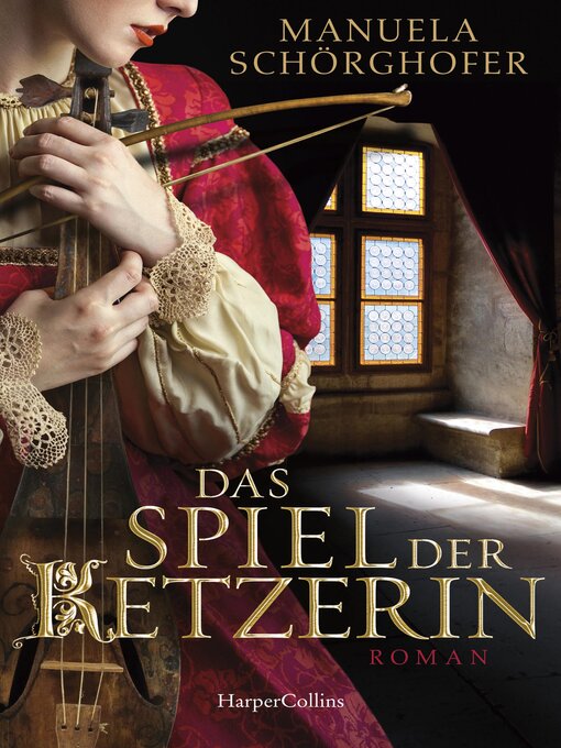 Title details for Das Spiel der Ketzerin by Manuela Schörghofer - Available